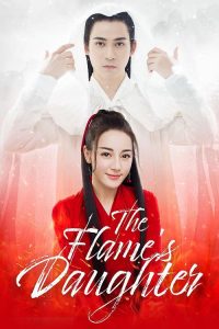 دانلود سریال چینی The Flames Daughter